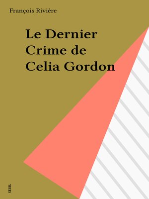 cover image of Le Dernier Crime de Celia Gordon